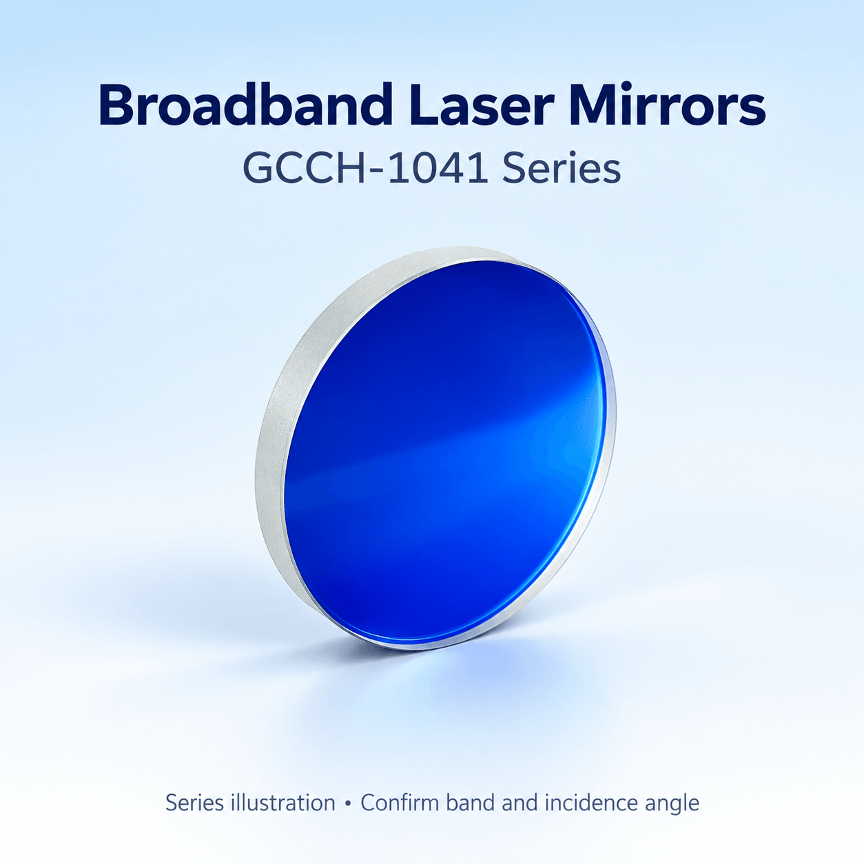GCCH-1041 Broadband Laser Mirrors for0–45° Incidence — English reference illustration